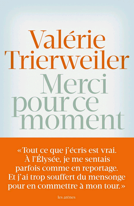 Merci pour ce moment - Valérie Trierweiler - Kalaranet.com - 2014