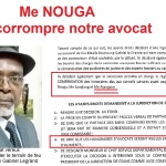 Me NOUGA Jean Marie veut corrompre notre avocat